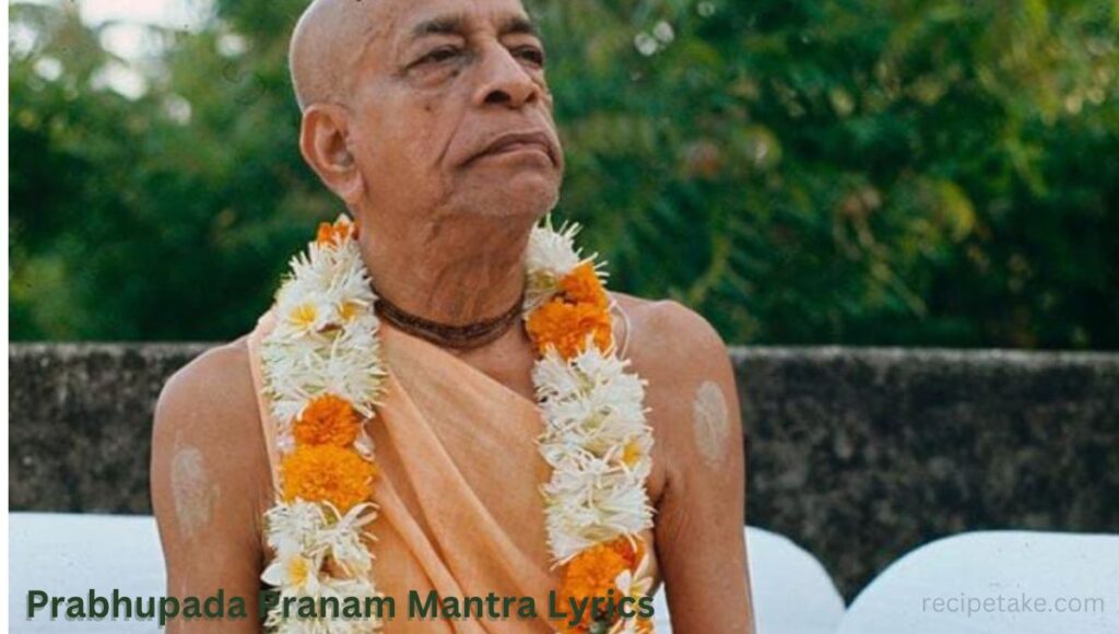 Prabhupada Pranam Mantra Lyrics
