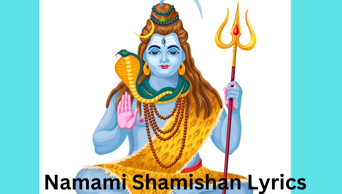 Namami Shamishan Lyrics